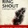 Ring Shout Cantique rituel de P.Djèlí Clark